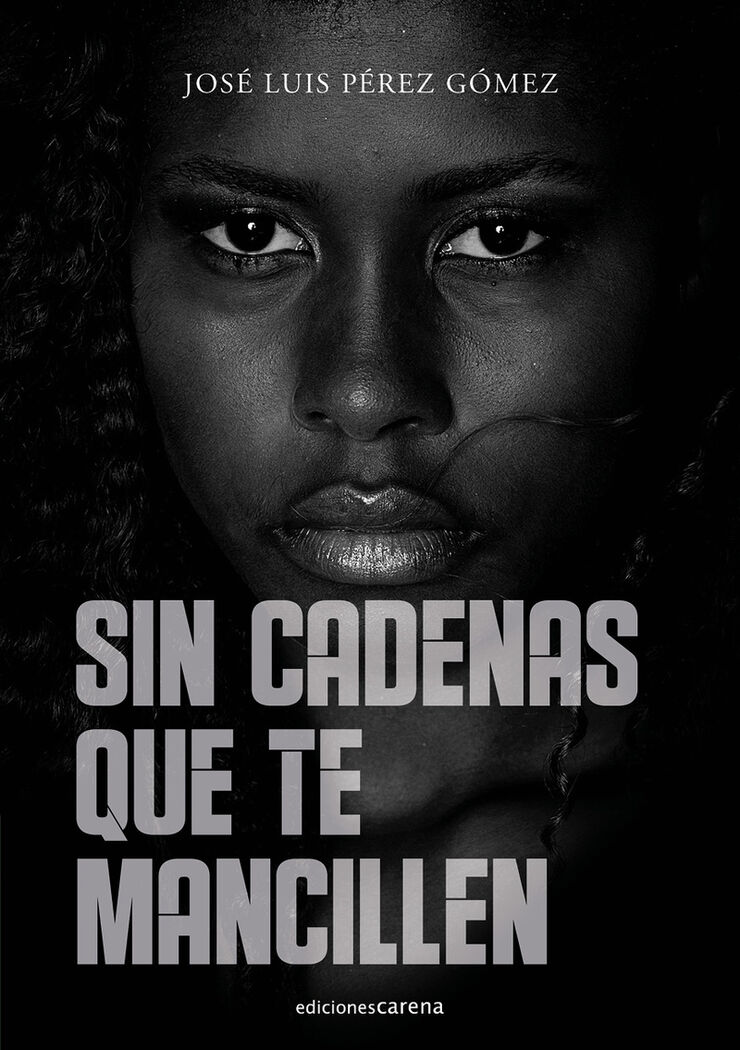 Sin Cadenas Que Te Mancillen