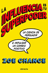 La influencia es tu superpoder La influencia es tu superpoder