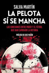 La pelota sí se mancha La pelota sí se mancha