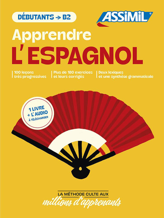 Apprendre l'espagnol : D&eacute;butants &agrave; B2 : 1 livre + l'audio &agrave; t&eacute;l&eacute;charger