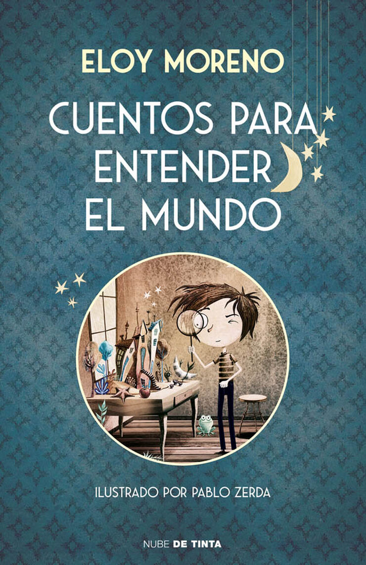 Cuentos para entender el mundo (edición ilustrada con contenido extra)