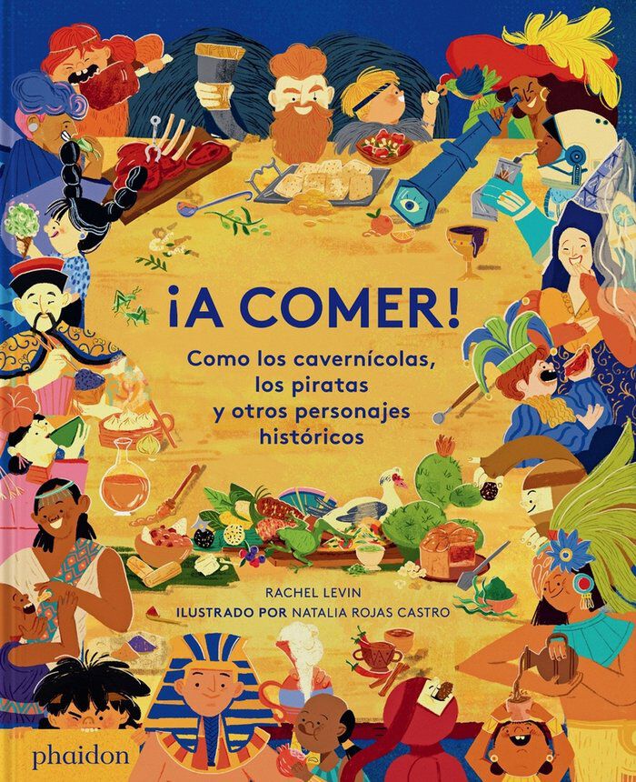 &iexcl;A comer! Como los cavern&iacute;colas, los piratas y otros personajes hist&oacute;ricos