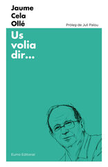 Us volia dir... Us volia dir...