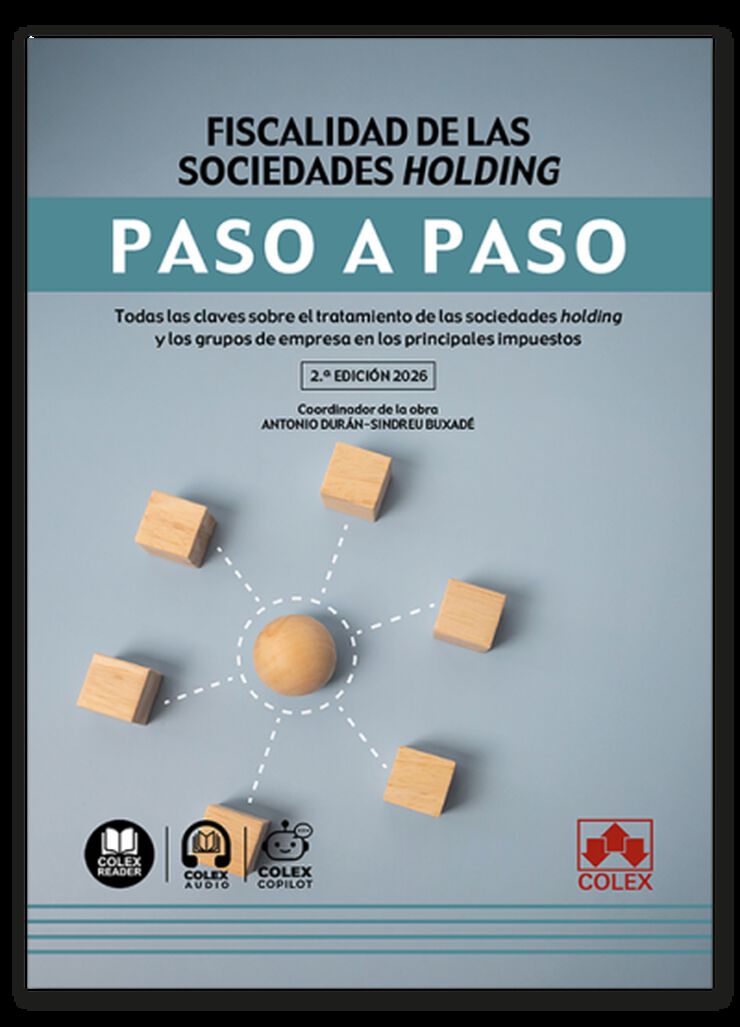 Fiscalidad de las sociedades holding. Paso a paso 2.&ordf; edici&oacute;n