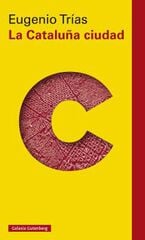 La Cataluña ciudad La Cataluña ciudad