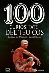 100 curiositats del teu cos 100 curiositats del teu cos