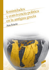 Feminidades y convivencia política en la antigua grecia