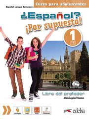 ¿Español? ¡Por supuesto! 1-A1. Libro del profesor. ¿Español? ¡Por supuesto! 1-A1. Libro del profesor.