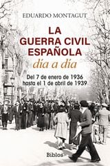 La Guerra Civil española día a día La Guerra Civil española día a día