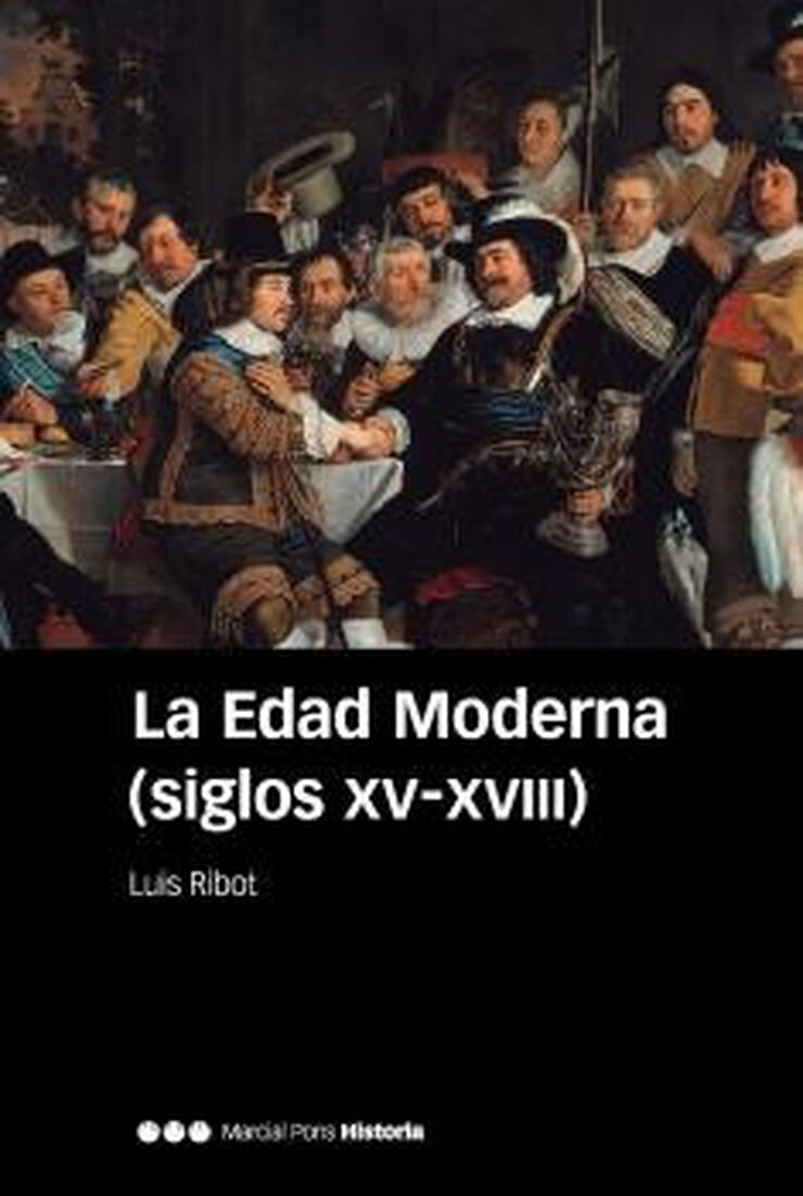 EDAD MODERNA SIGLOS XV-XVIII, LA