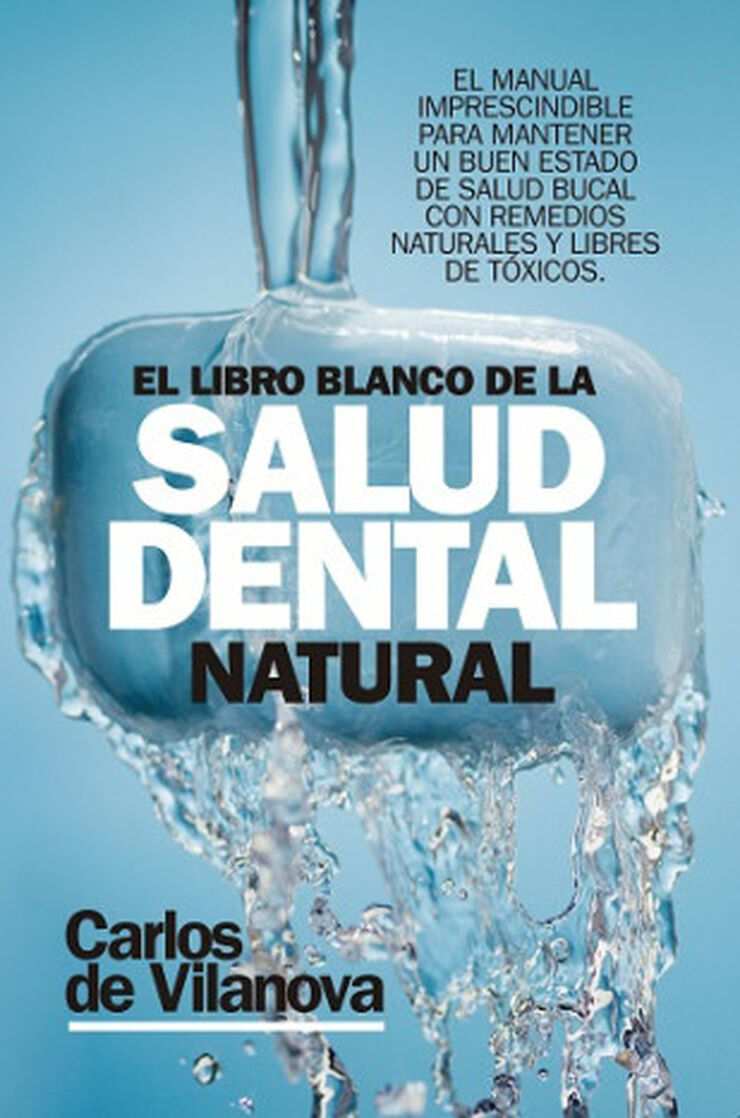 Libro blanco de la salud dental natural,