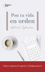 Pon tu vida en orden Pon tu vida en orden