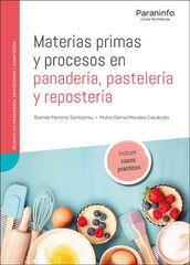 Materias primas y procesos en panadería, pastelería y repostería