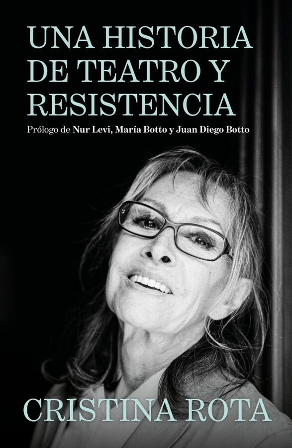 Cristina Rota. Una historia de teatro y resistencia