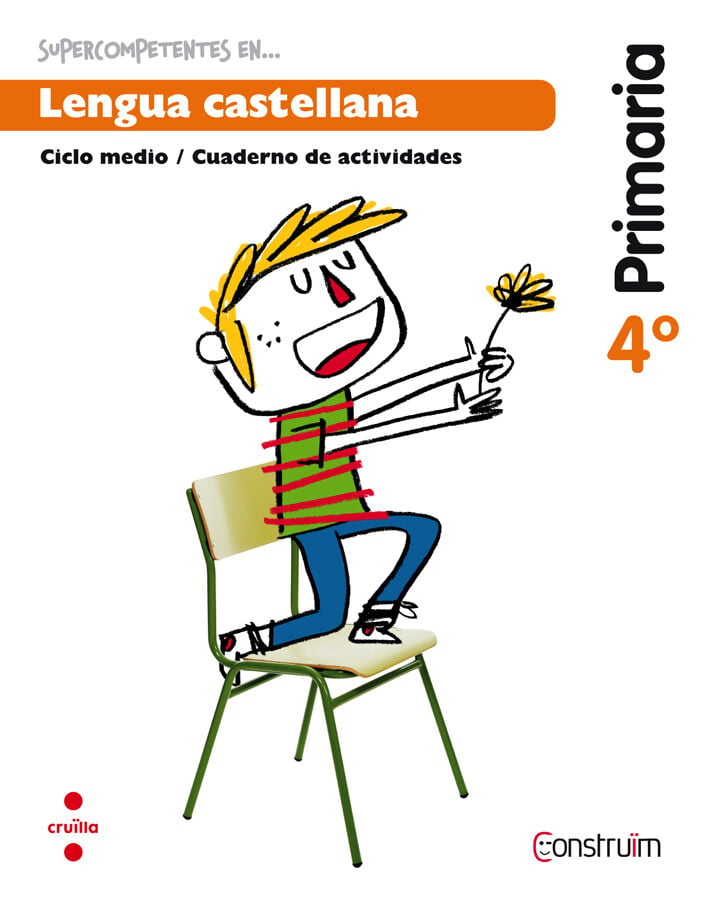 Supercompetentes en... Lengua castellana. 4 Primaria. Constru&iuml;m. Cuaderno