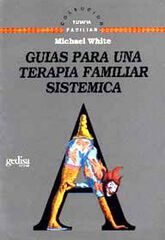 Guías para una terapia familiar sistémica Guías para una terapia familiar sistémica