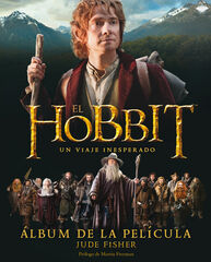 El Hobbit: &aacute;lbum oficial de la pel&iacute;cula