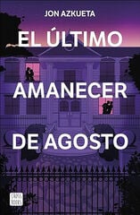 El último amanecer de agosto El último amanecer de agosto