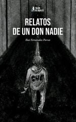 Relatos de un don nadie