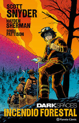 Dark Spaces: Incendio Forestal Dark Spaces: Incendio Forestal