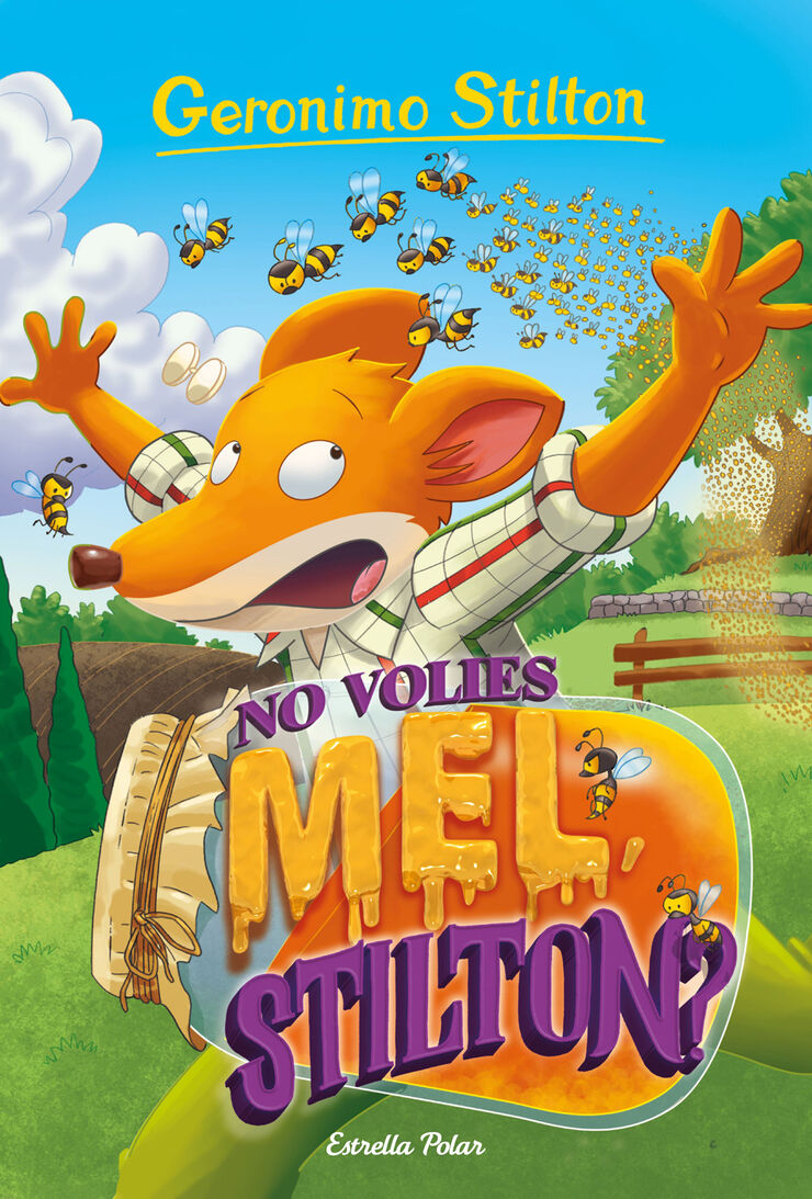 Geronimo Stilton 82. No volies mel, Stilton?