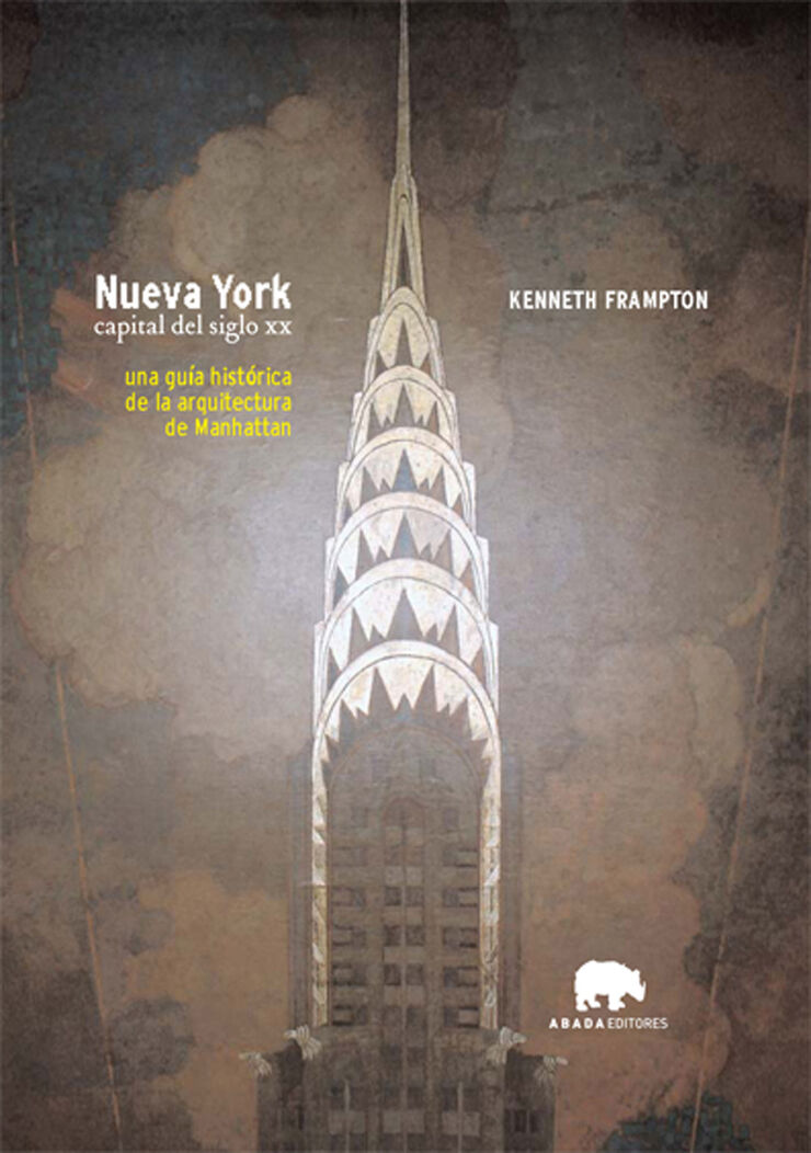 Nueva York. Capital del siglo XX Nueva York. Capital del siglo XX