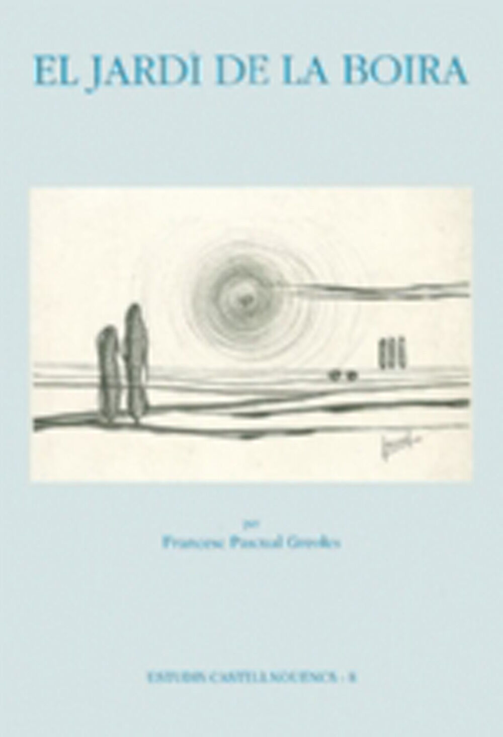 El jard&iacute; de la boira