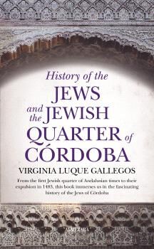 History of the Jews and the Jewish Quarter of Cordoba