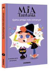Quina amiga més estranya! Quina amiga més estranya!