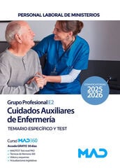 Cuidados Auxiliares de Enfermer&iacute;a. (Grupo Profesional E2). Personal laboral de Ministerios. Temario y test parte espec&iacute;fica