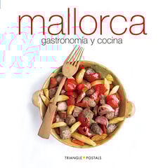 Mallorca, gastronomía y cocina Mallorca, gastronomía y cocina