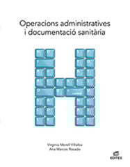 Operacions administratives i documentació sanitària Operacions administratives i documentació sanitària