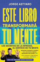 Este libro transformar&aacute; tu mente