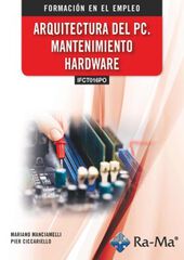 Arquitectura del PC - Mantenimiento Hardware Arquitectura del PC - Mantenimiento Hardware