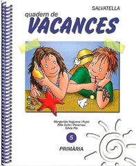 Quadern de Vacances 5&egrave; Prim&agrave;ria Salvatella
