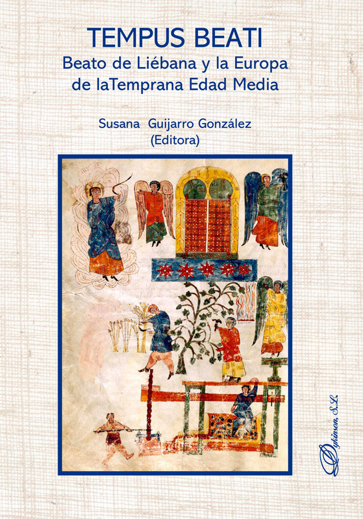 Tempus Beati. Beato de Liébana y la Europa de laTemprana Edad Media