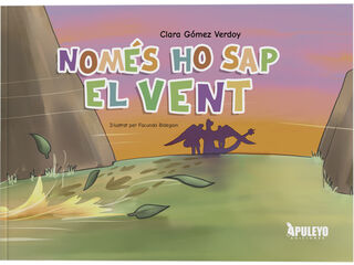 Nom&eacute;s ho sap el vent