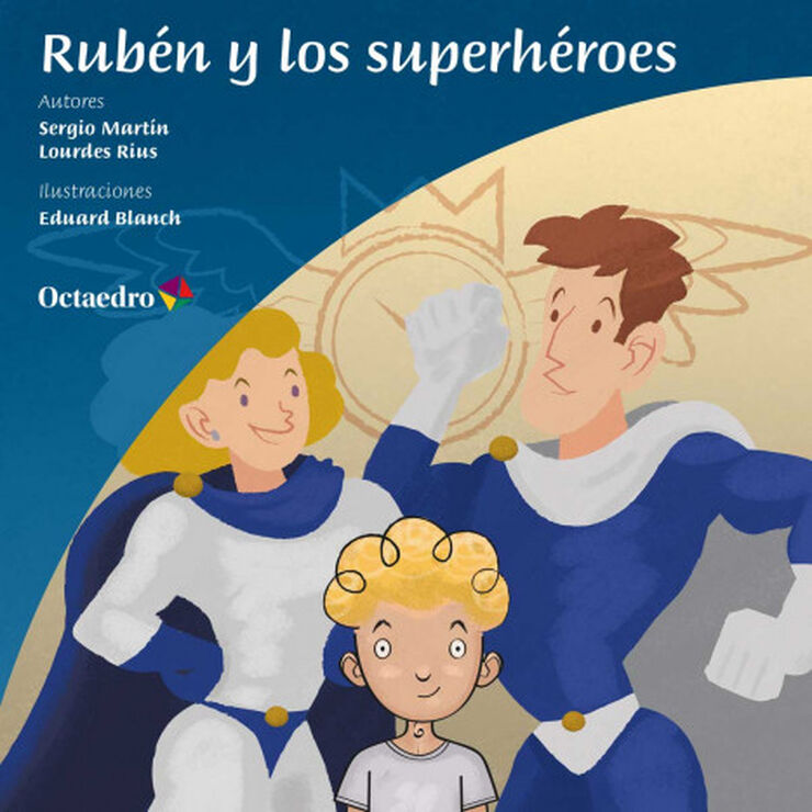 RUBÉN Y LOS SUPERHÉROES