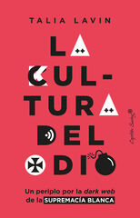 La cultura del odio La cultura del odio