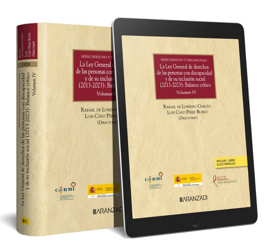 La Ley General de Derechos de las Personas con Discapacidad y de su Inclusi&oacute;n Social (2013-2023): Balance cr&iacute;tico (Papel + e-book)
