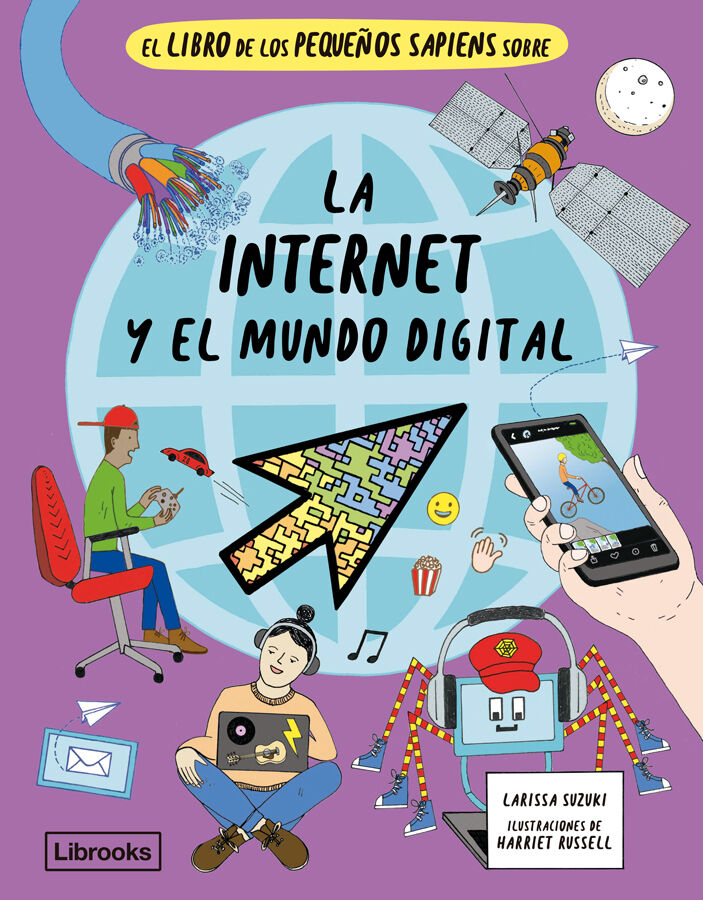 El libro de los peque&ntilde;os sapiens sobre la internet y el mundo digital