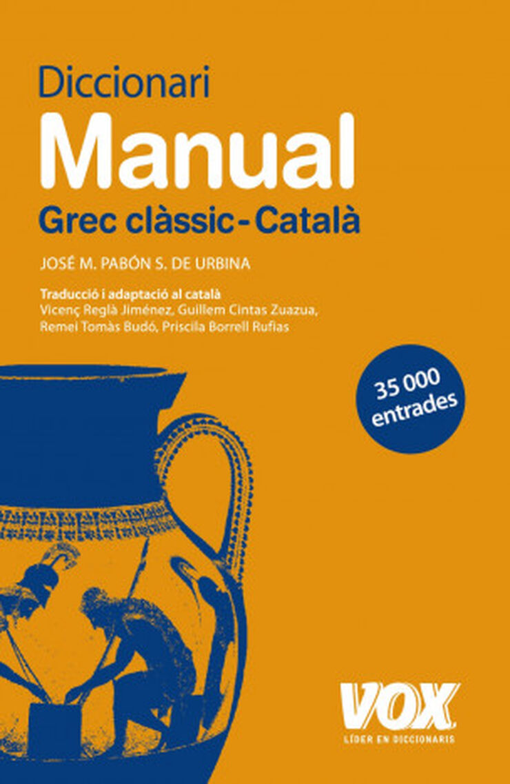 Diccionari Manual Grec clàssic-Català 2a ed. Diccionari Manual Grec clàssic-Català 2a ed.