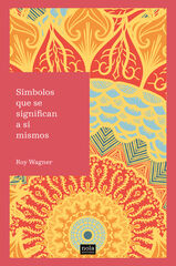 Símbolos que se significan a sí mismos Símbolos que se significan a sí mismos