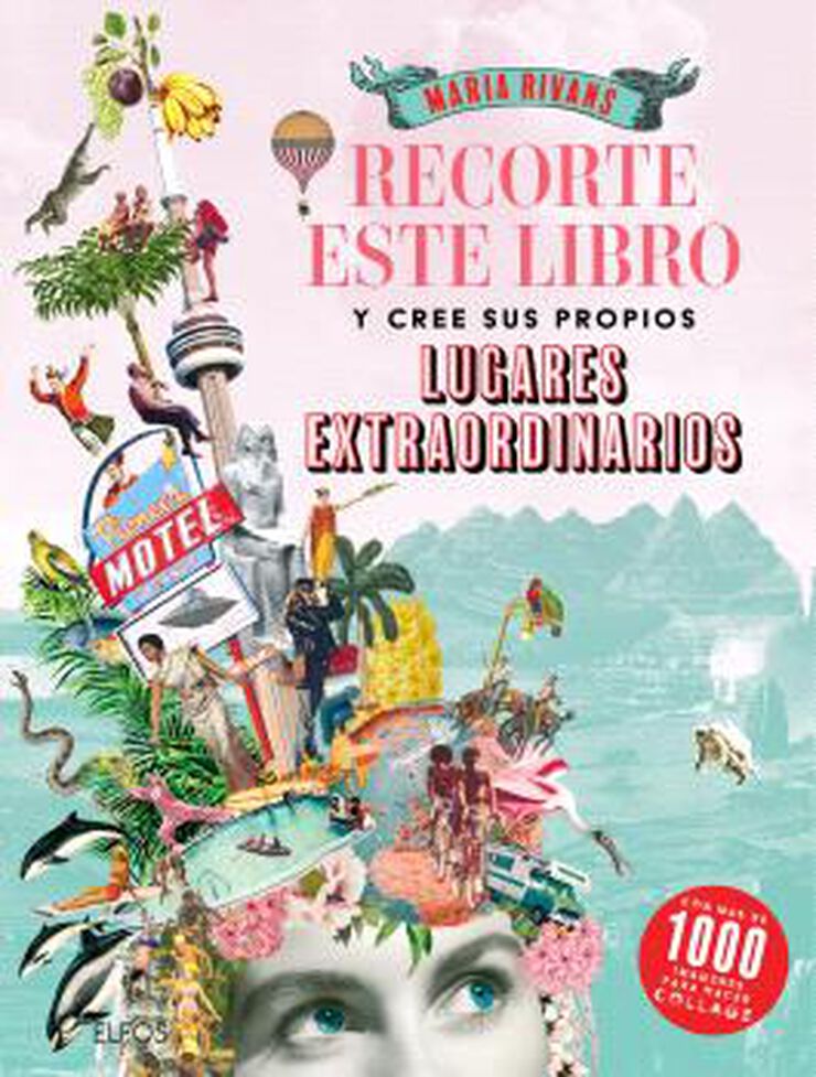 Recorte este libro y cree su propios lugares extraordinarios
