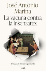 La vacuna contra la insensatez La vacuna contra la insensatez