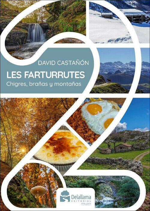 Les Farturrutes. Chigres, bra&ntilde;as y monta&ntilde;as