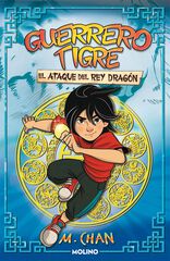 Guerrero Tigre 1 - El ataque del Rey Dragón Guerrero Tigre 1 - El ataque del Rey Dragón