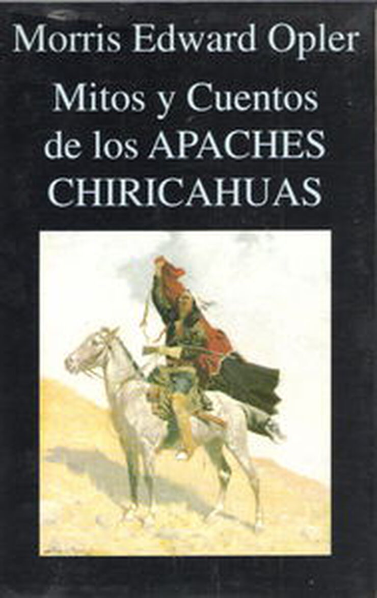 Mitos y Cuentos de los Apaches Chiricahuas