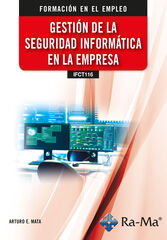 (IFCT116) Gestión de la seguridad informática en la empresa (IFCT116) Gestión de la seguridad informática en la empresa