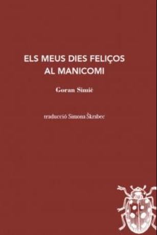 Els meus dies feli&ccedil;os al manicomi